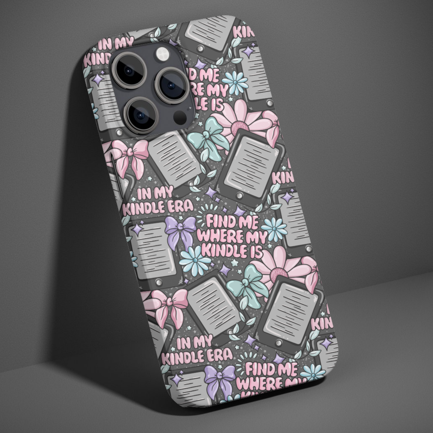 Bookish Find Me Where My Kindle Is Phone Case