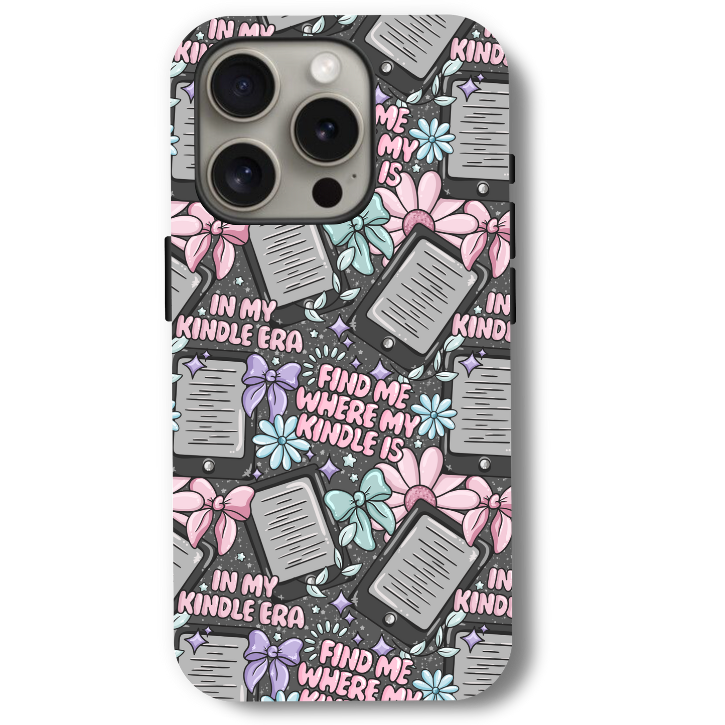 Bookish Find Me Where My Kindle Is Phone Case