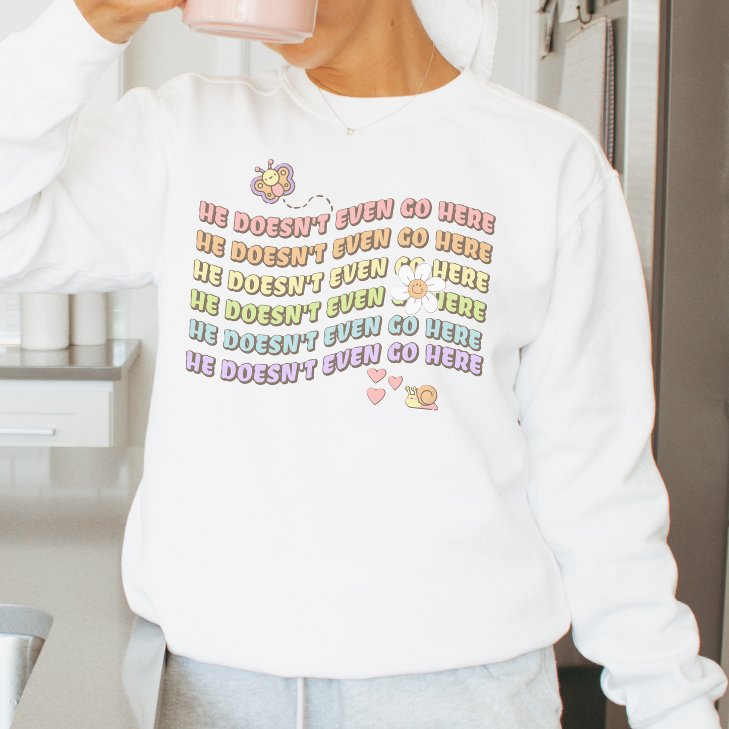 Cute Anti Musk He Doesn't Even Go Here Comfort Colors® Shirt Sweatshirt