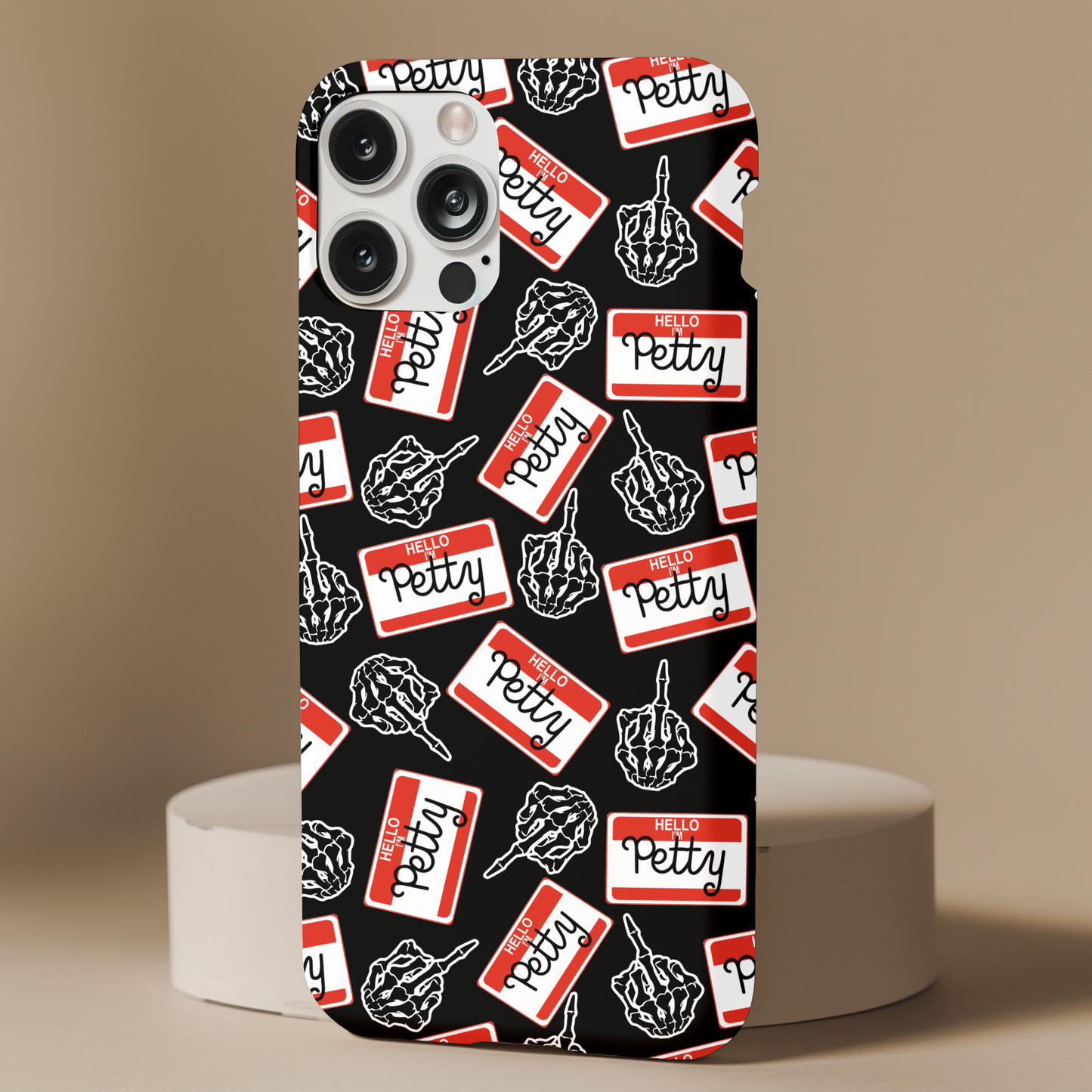 Petty AF Phone Case