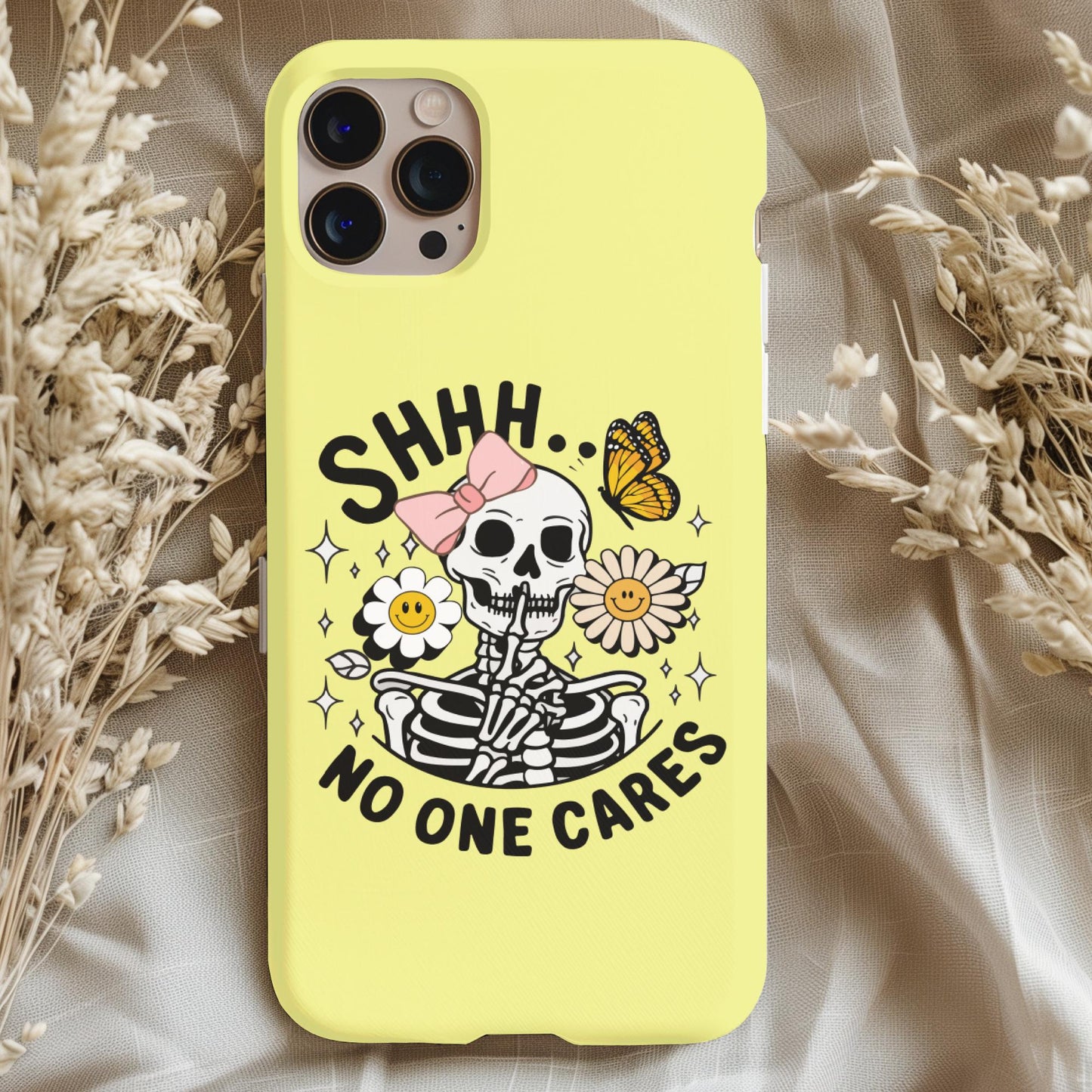 Funny Skeleton No One Cares Phone Case