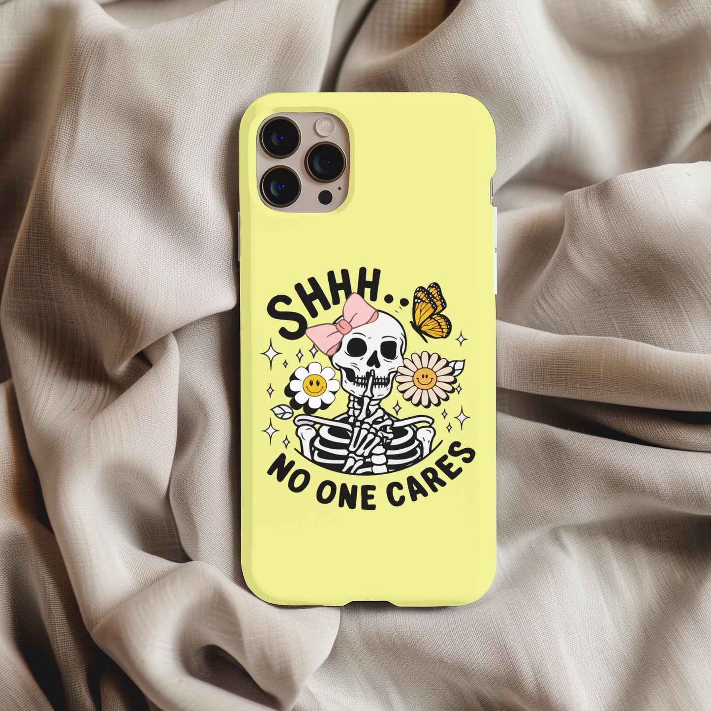 Funny Skeleton No One Cares Phone Case
